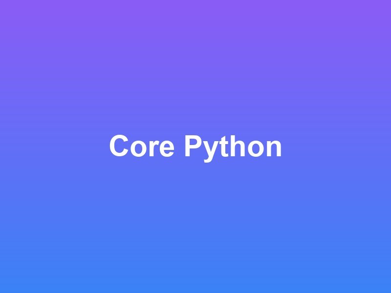 Core Python